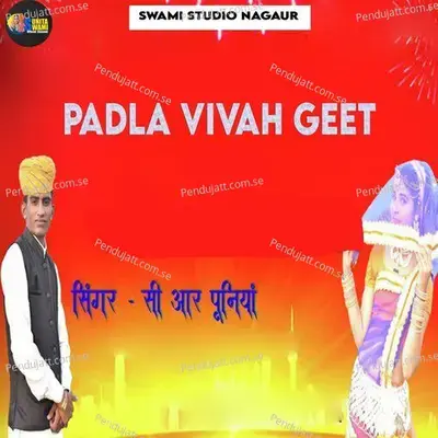 Padla Vivah Geet - Cr Puniya album cover 