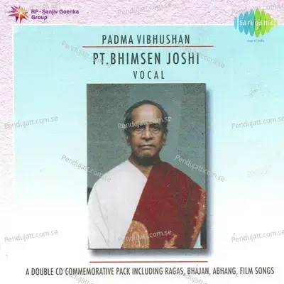 Padma Vibhushan Pt. Bhimsen Joshi - Pt. Bhimsen Joshi