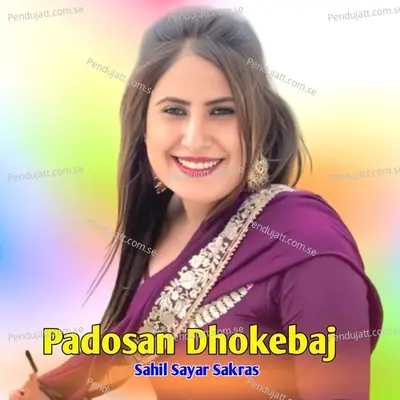 Padosan Dhokebaj - Sahil Sayar Sakras