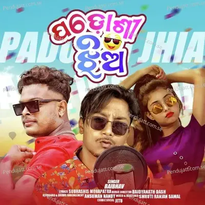 Padoshi Jhia - Baibhav Prusty album cover 