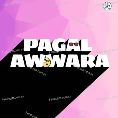 Pagal Awwara - Nirmala Kisku album cover 