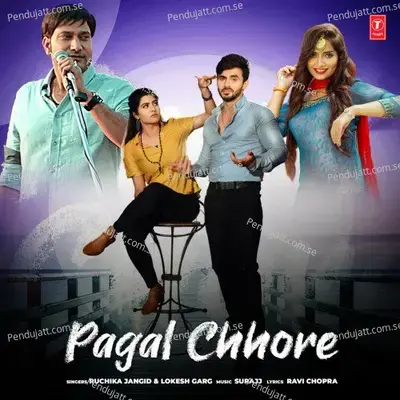 Pagal Chhore - Ruchika Jangid album cover 