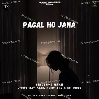 Pagal Ho Jana - Simran Bagga album cover 