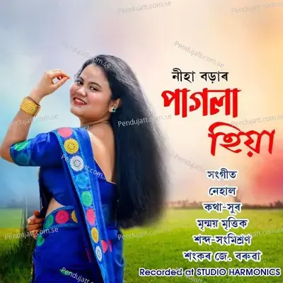 Pagla Hiya - Niha Borah album cover 