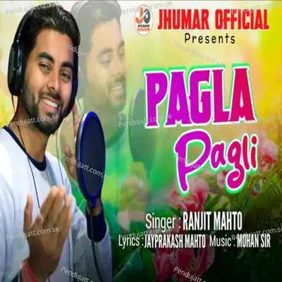 Pagla Pagli - Ranjit Mahto album cover 