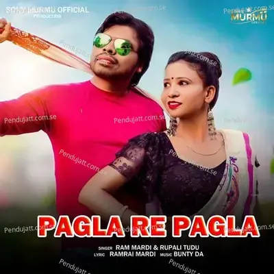 Pagla Re Pagla - Ram Mardi album cover 