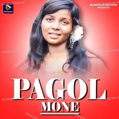 Pagol Mone - Geeta Baskey album cover 