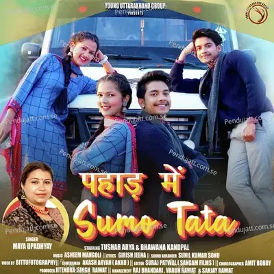 Pahad Me Sumo Tata- Young Uttarakhand Group - Maya Upadhyay album cover 