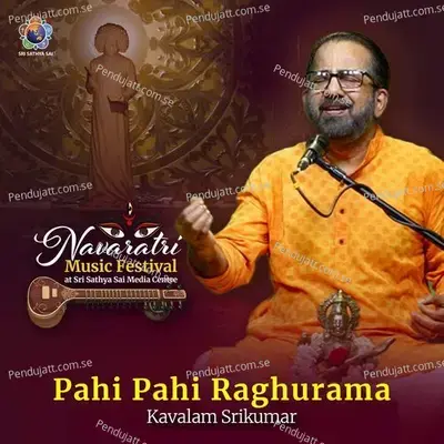 Pahi Pahi Raghurama - Sri Sathya Sai Official album cover 