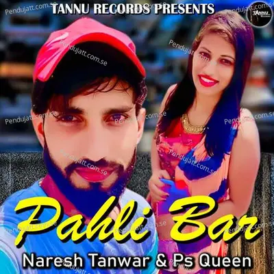 Pahli Bar - Naresh Tanwar album cover 