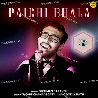 Paichi Bhala - Cover Song - Diptiman Sarangi album cover 