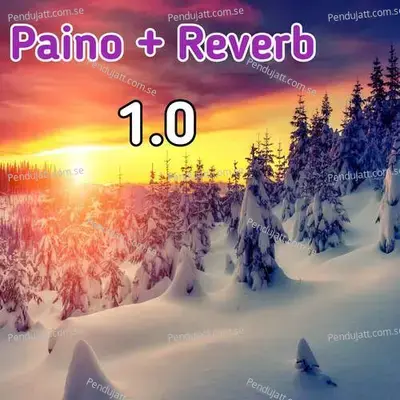 Paino   Reverb 1 0 - Lakhan Hire album cover 