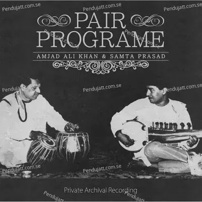 Pair Programe - Ustad Amjad Ali Khan cover album