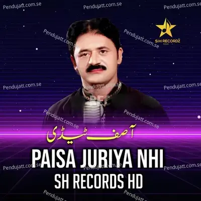 Paisa Juriya Nhi - Asif Tedi album cover 