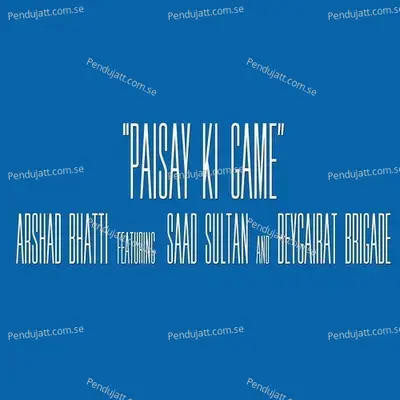 Paisay Ki Game - Arshad Bhati album cover 