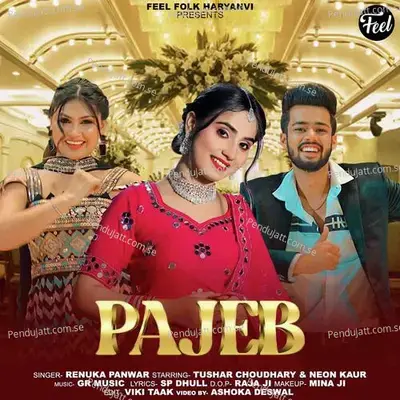Pajeb  Feat  Tushar Choudhary Neon Kaur  - Renuka Panwar