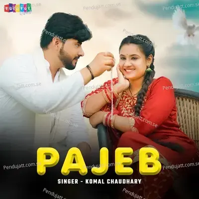 Pajeb - Komal Chaudhary album cover 