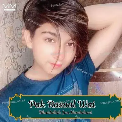 Pak Rasool Wai - Ubaidullah Jan Kandahari cover album