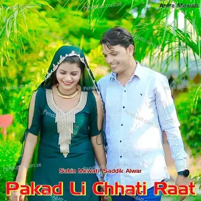 Pakad Li Chhati Raat - Sahin Mewati album cover 