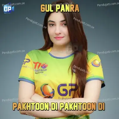 Pakhtoon Di - Gul Panra album cover 