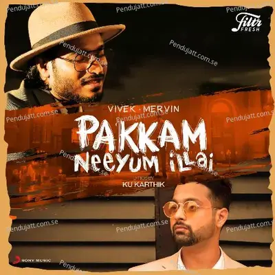 Pakkam Neeyum Illai - Vivek-Mervin album cover 