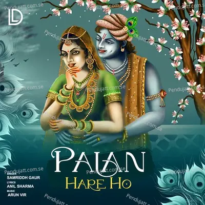 Palan Hare Ho - Samriddh Gaur album cover 