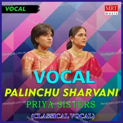 Paalinchu Sarvani - Priya Sisters album cover 