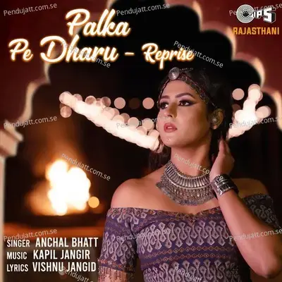 Palka Pe Dharu - Anchal Bhatt album cover 