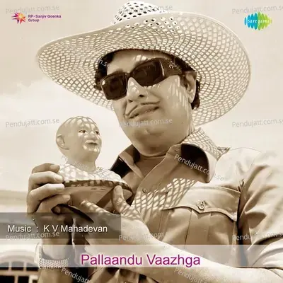 Pallaandu Vaazhga - K. V. Mahadevan cover album