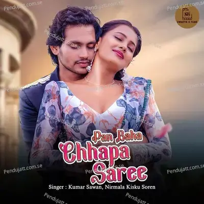 Pan Baha Chhapa Saree - Kumar Sawan album cover 