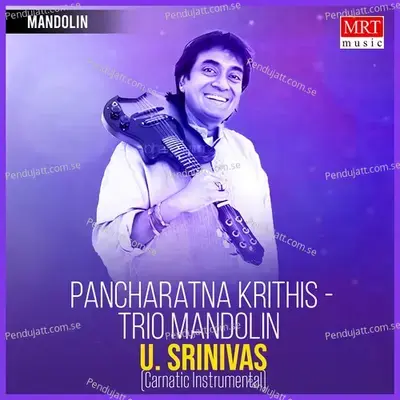 Pancharatna Krithis  Trio Mandolin  - Mandolin U. Srinivas cover album