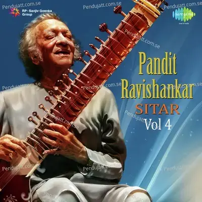 Pandit Ravishankar Vol  - 4 - Sitar - Pt. Ravi Shankar cover album