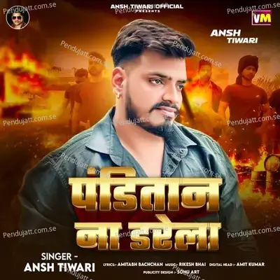 Panditan Na Darela - Ansh Tiwari album cover 