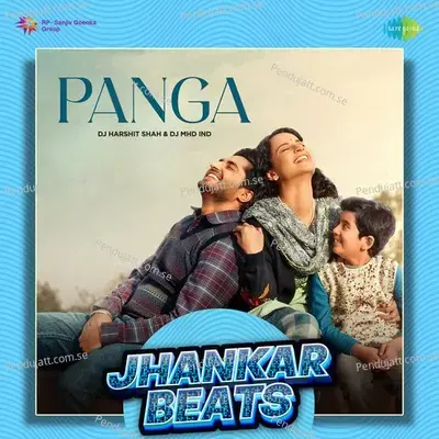 Panga - Jhankar Beats - DJ Harshit Shah album cover 