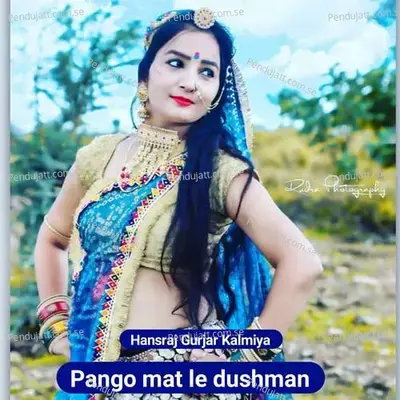 Pango Mat Le Dushman - Hansraj Gurjar Kalmiya album cover 