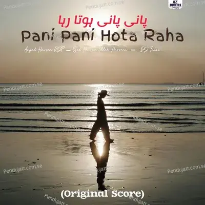 Pani Pani Hota Raha - Amjad Hassan RJP