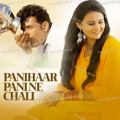 Panihaar Pani Ne Chali - Suresh Choudhary album cover 