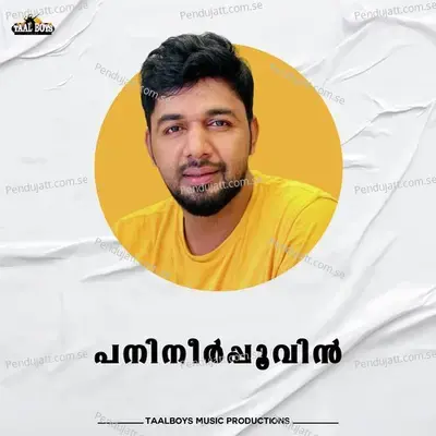 Panineerpovin - Saleem Kodathoor