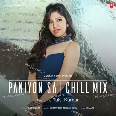 Paniyon Sa Chill Mix - Sourav Roy album cover 