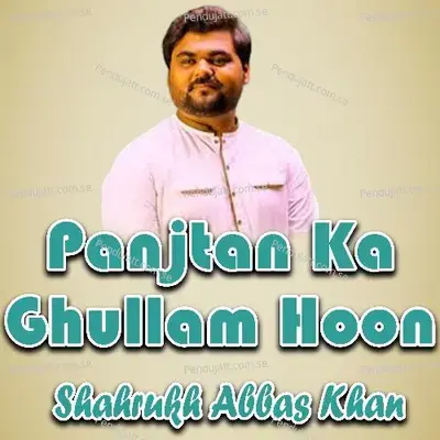Parhna Qasida Haq Day Wali Da - Shahrukh Abbas Khan album cover 