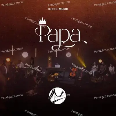 Papa - Bridge Music album cover 