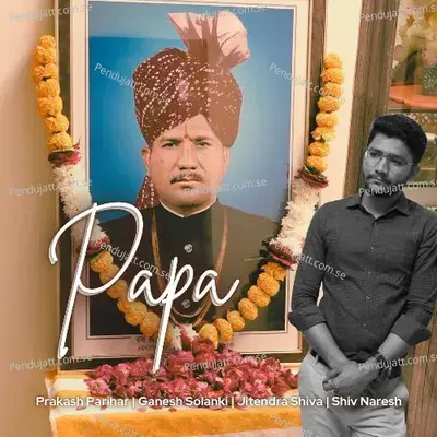 Papa - Prakash Parihar album cover 