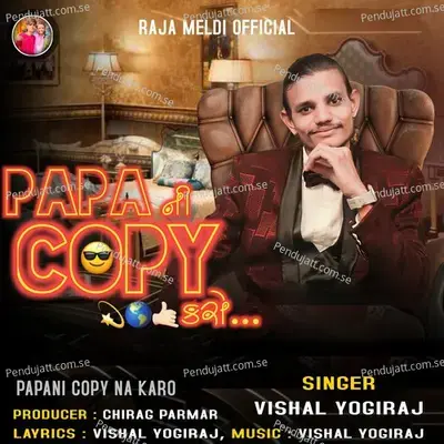 Papani Copy Na Karo - Vishal Yogiraj album cover 