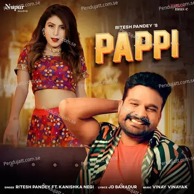 Pappi - Ritesh Pandey album cover 