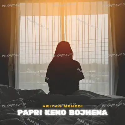 Papri Keno Bojhena - Romo Romio album cover 