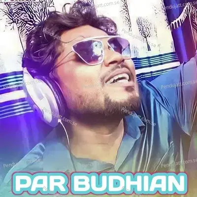 Par Budhian - Jashobanta Sagar album cover 
