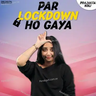 Par Lockdown Ho Gaya - Prajakta Koli album cover 