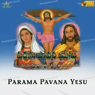 Parama Pavana Yesu - K Kamalakar cover album