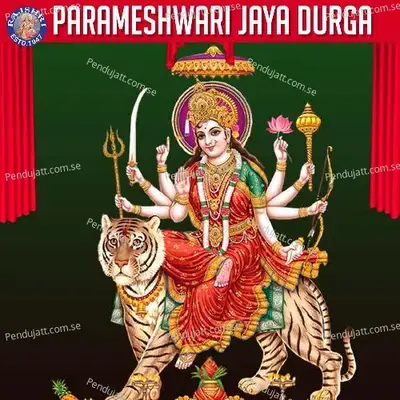 Parameshwari Jaya Durga - Various Artists