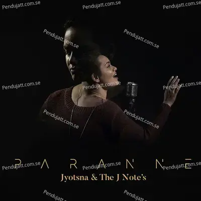 Paranne - Jyotsna And The J Notes album cover 